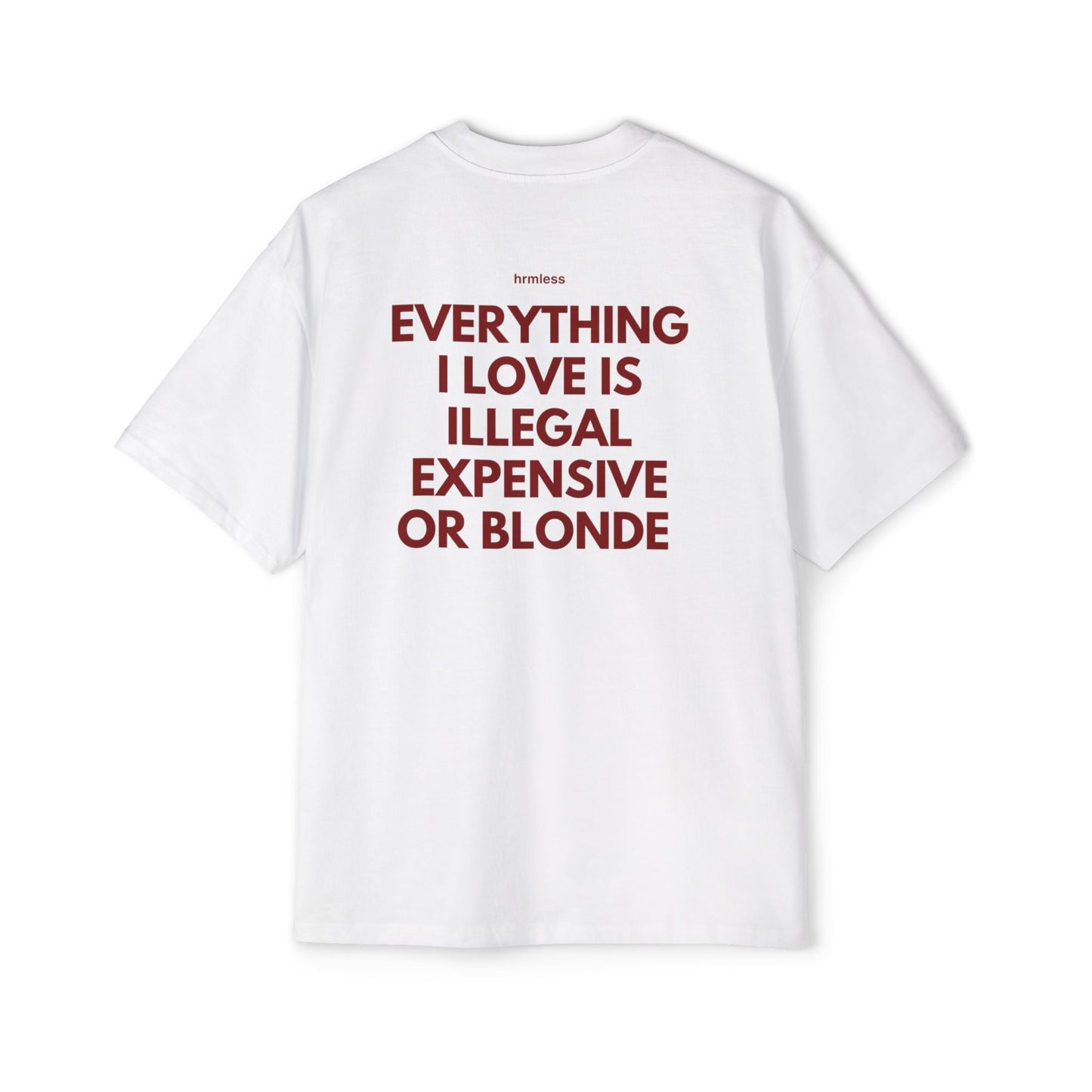hrmless™ "EVERYTHING I LOVE” Tee
