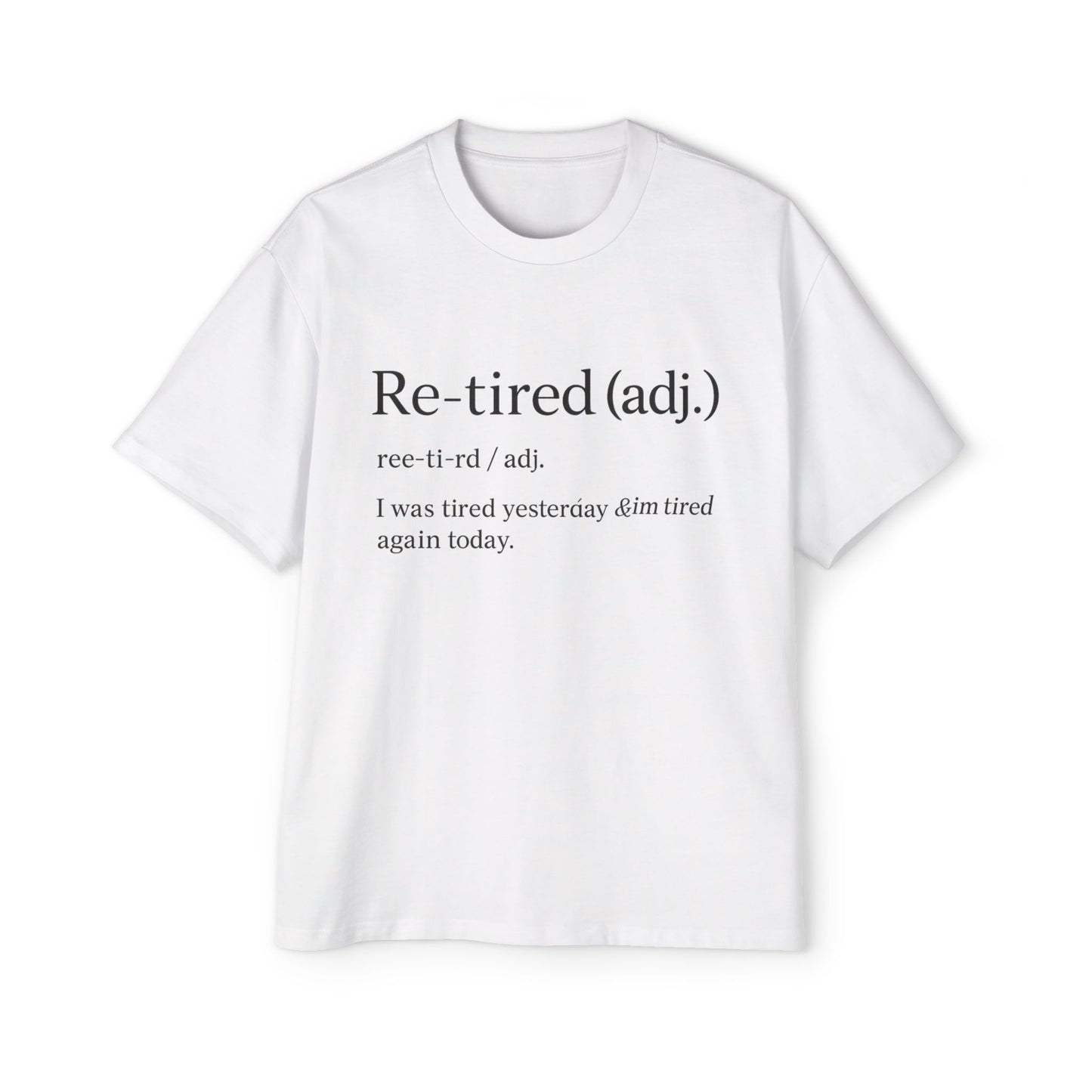 hrmless™ "Re-Tired” Tee