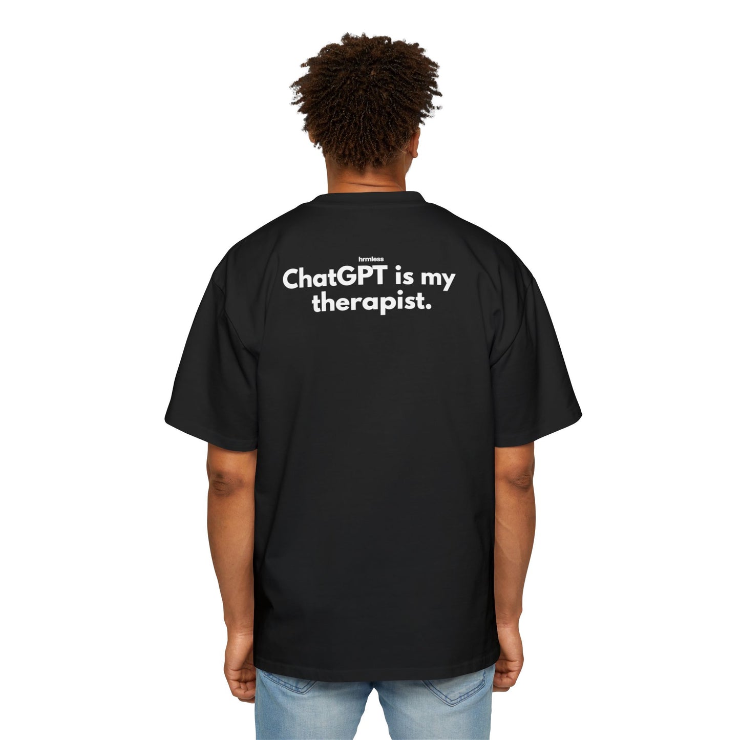 hrmless™ "ChatGPT is my therapy” Tee
