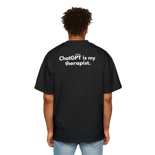 hrmless™ "ChatGPT is my therapy” Tee