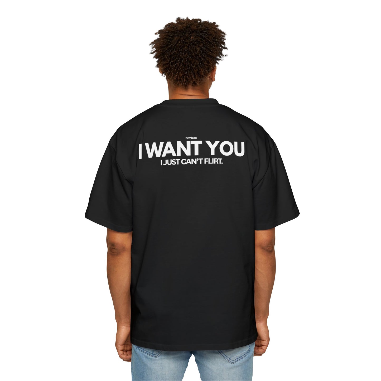 hrmless™ “I Want You, I just can't flirt” Tee